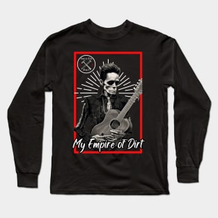 My Empire of Dirt Long Sleeve T-Shirt